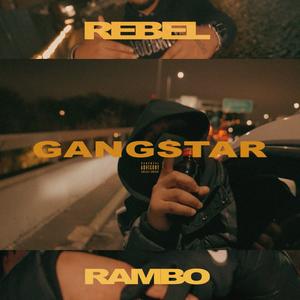 Gangstar (feat. Rebel & Rambo) (Explicit)