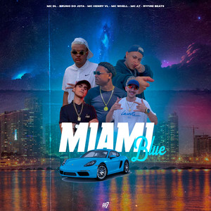 Miami Blue (Explicit)