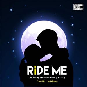 RIDE ME (feat. Dolla & Hotboi Cobby) (Explicit)
