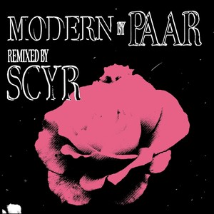 Modern (Scyr Remix) [feat. Scyr]