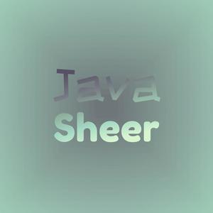 Java Sheer