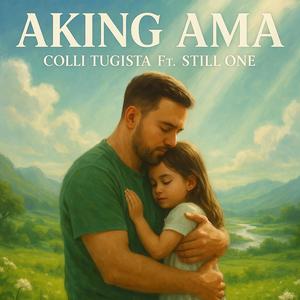 Aking Ama (feat. Still One)