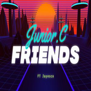 FRIENDS (feat. Jay Esco) (Explicit)