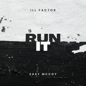 Run it (feat. Easy Mccoy) (Explicit)