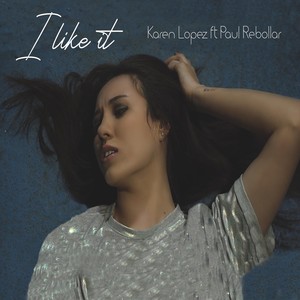 I Like It(feat. Paul Rebollar)