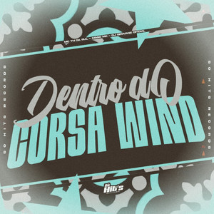 Dentro do Corsa Wind (Explicit)