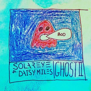 Ghost II (feat. Daisy Miles)