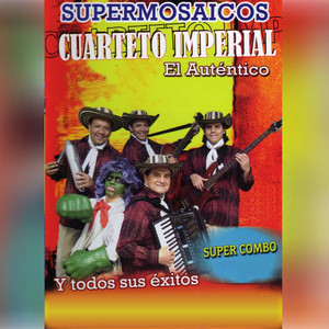 El Auténtico - Supermosaicos y Todos Sus Exitos