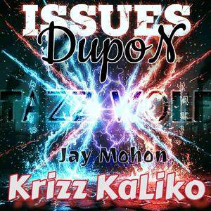 Issues (feat. Krizz Kaliko, Jay Mohone & Taz Wolf) (Explicit)