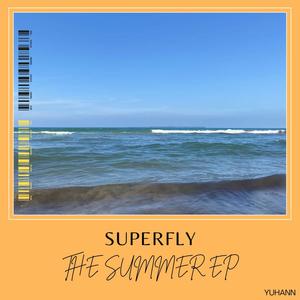 SUPERFLY : THE SUMMER EP (Explicit)