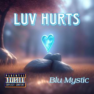 Luv Hurts (Explicit)