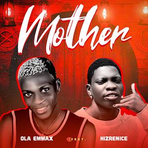 MOTHER (feat. HIZRENICE)
