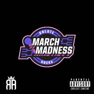 MARCH MADNESS: ELITE 8 (Explicit)