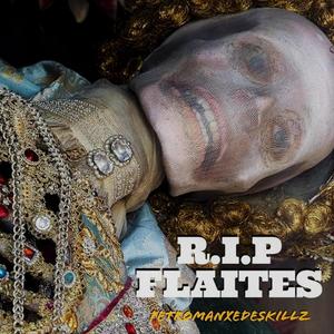 R.I.P Flaites (Explicit)