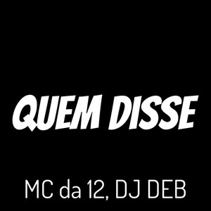 Quem Disse (Explicit)