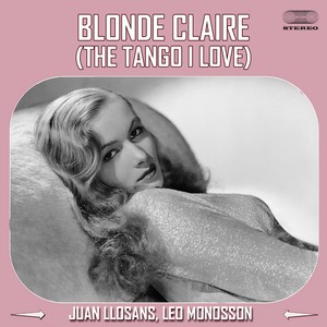 Blonde Claire (The Tango I Love)