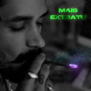 Mais Extratu (Explicit)