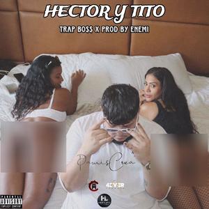 HECTOR Y TITO (feat. ENEMi)