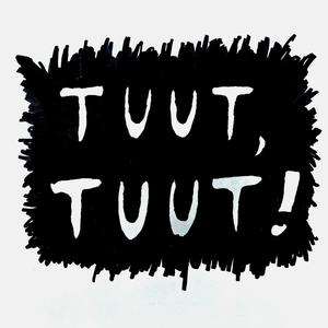 TUUT, TUUT! (Explicit)