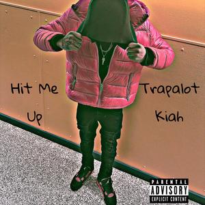 Hit Me Up (Explicit)