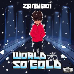 World So Cold (Explicit)