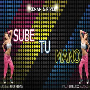Sube Tu Mano(feat. Kenan)