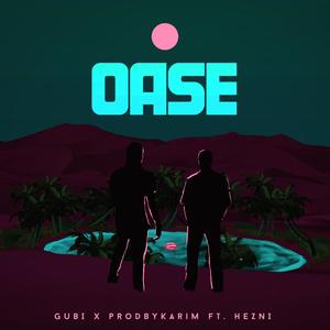 Oase (feat. HEZNI & Fabree) (Explicit)