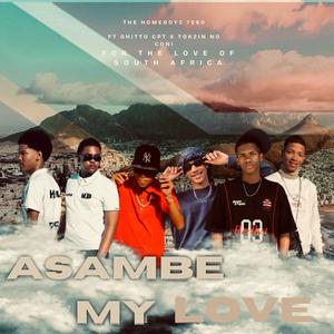 Asambe My Love (feat. Ghitto & Tokzin no Coni)