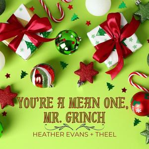 You're a Mean One, Mr. Grinch (feat. THEEL)