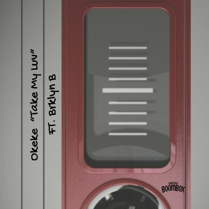 Take My Luv (Explicit)