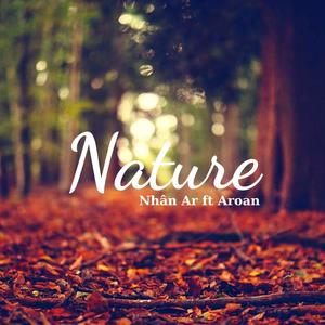 Nature (feat. Aroan) (Explicit)