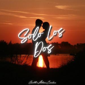 Solo los dos (feat. Antwone Escalona)