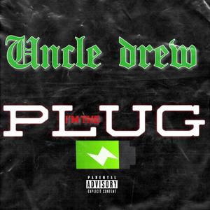 Im The Plug (Explicit)