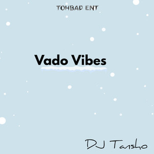 Vado Vibes