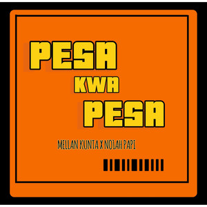 Pesa Kwa Pesa (Explicit)