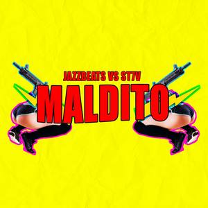 Maldito (with JazzBeats)