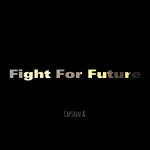 Fight For Future