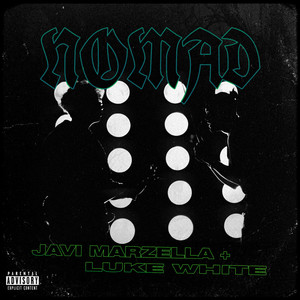 Nomad(feat. Luke White) (Explicit)