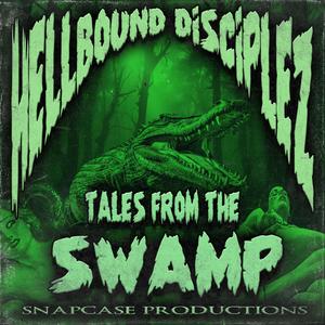 TALES FROM THE SWAMP (Explicit)