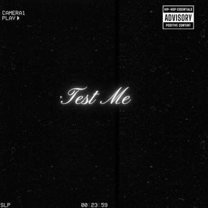 Test Me (Explicit)