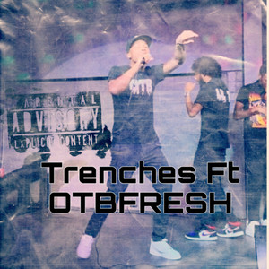 Trenches (Explicit)