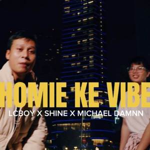 Homie Ke Vibe