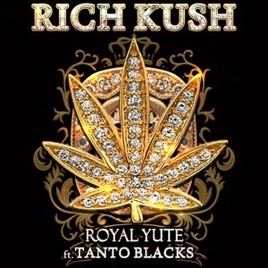 Rich Kush (feat. Tanto Blacks)