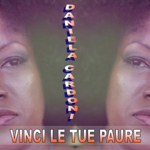 Vinci le tue paure