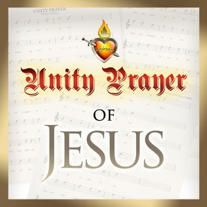 Unity Prayer of Jesus