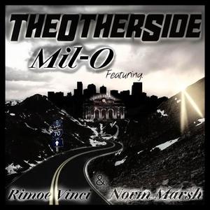 The OtherSide (feat. Mil-O & Norm Marsh) (Explicit)