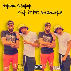 Kick It (feat. Sagamore) [Explicit]