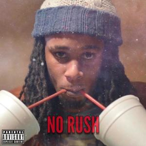 No Rush (Explicit)