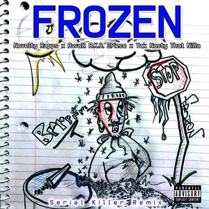 Frozen[feat. Awall a.k.a. 2piece & Yak Nasty That Nilla] (Remix|Explicit)