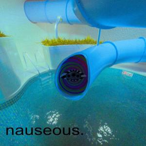 nauseous (feat. NASHI_X & jxmsey) [Explicit]